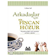 Arkadalar in Bir Fincan Huzur Arkada Yaynlar