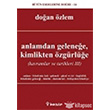 Anlamdan Gelenee,Kimlikten zgrle (Kavramlar ve Tarihleri III) nklap Kitabevi