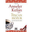 Anneler ve Kzlar iin Bir Fincan Huzur Arkada Yaynlar