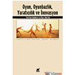 Oyun Oyunbazlk Yaratclk ve novasyon Ayrnt Yaynlar