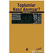 Toplumlar Nasl Anmsar Ayrnt Yaynlar