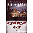 Mezar Kadar Sessiz Eden Evi Gizemleri A7 Kitap