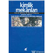 Kimlik Mekanlar Ayrnt Yaynlar