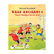 Kale Avclar 1 Takm Dediin Birlik Olur Mart ocuk Kulb Yaynlar