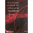 Film Olgusu:Kuram ve Uygulayım Yaklaşımları İnkılap Kitabevi