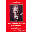 Mustafa Kemal Atatrk Aydnlanmas ve Trk Genlii nklap Kitabevi