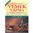 Uygulamal Yemek Yapma Temel Teknii - Eitim, Turizm, Otelcilik, Lokantaclk, Ev Mutfa nklap Kitabevi