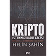 Kripto 15 Temmuz Darbe Gecesi Belgeli ve Dkmanl lk Kitap Profil Kitap