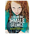 ocuk Bu hmale Gelmez Nesil Yaynlar