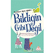 Bildiin Gibi Deil Nesil ocuk Yaynlar