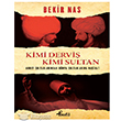 Kimi Dervi Kimi Sultan Profil Kitap