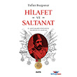 Hilafet ve Saltanat  Alfa Yaynlar