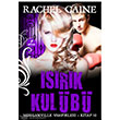 Isrk Kulb - Morganville Vampirleri Serisi 10.Kitap Artemis Yaynlar