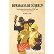 Durmayalm Deriz! Siyasal Kitabevi