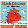 Minik Dinozor Nasl Banyo Yapar? 1001 iek Kitaplar