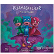 Pijamallar etesi - Pijamaskeliler ve Devgaru 1001 iek Kitaplar