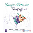 Dnya Hepimize Km! 1001 iek Kitaplar
