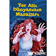Yer Alt Dnyasnn Masallar Mart ocuk Kulb Yaynlar