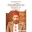 kinci Abdlhamid`in ahsiyeti ve Politikas Trdav Yaynlar