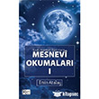 Sadrlardan Satrlara Mesnevi Okumalar - 1 Rumi Yaynlar