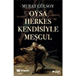 Oysa Herkes Kendisiyle Megul Can Yaynlar