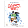 Souktan Korkmayan Tek Ku Gn Kitapl