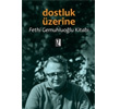 Dostluk zerine Fethi Gemuhluolu Kitab z Yaynclk