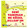 Seni Tanmak Ne Gzel Allah`m Nesil ocuk Yaynlar