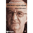 Sinemay Yazan Adam: Atill Dorsay Say Yaynlar