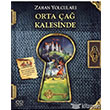 Zaman Yolcular Orta a Kalesinde 1001 iek Kitaplar