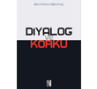 Diyalog ve Korku z Yaynclk