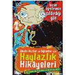 Akll Kzlar ve Olanlar in Haylazlk Hikayeleri - Bizim retmenin ldrd Gn 1001 iek Kitaplar