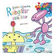 izelim Elenelim Robotlar ve Uzayllar 1001 iek Kitaplar