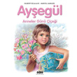Ayegl Anneler Gn iei Yap Kredi Yaynlar