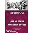 ler ve Gnler - Tanrlarn Douu Say Yaynlar