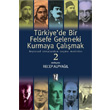Trkiyede Bir Felsefe Geleneki Kurmaya almak II z Yaynclk