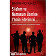 Silahm ve Namusum zerine Yemen Ederim Ki Destek Yaynlar