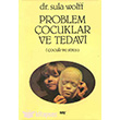 Problem ocuklar ve Tedavi ocuk ve Stres Say Yaynlar