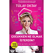 ocukken Ne Olmak sterdin? Destek Yaynlar