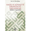 Hadis ve Snnette Oryantalist Yaklamlar z Yaynclk