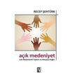 Ak Medeniyet ok Medeniyetli Toplum ve Dnyaya Doru z Yaynclk