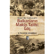 Osmanldan Cumhuriyete Balkanlarn Makus Talihi G z Yaynclk
