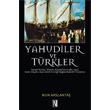 Yahudiler ve Trkler z Yaynclk