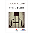 Kesik Hava Can Yaynlar