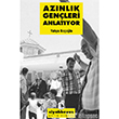 Aznlk Genleri Anlatyor Metis Yaynlar