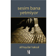 Sesim Bana Yetmiyor z Yaynclk