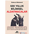 500 Yllk Bilimsel Aldatmacalar Pegasus Yaynlar