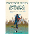 Profesr Freud Balklarla Konuuyor Metis Yaynlar
