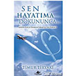 Sen Hayatma Dokununca Pegasus Yaynlar
