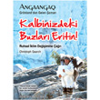 Kalbinizdeki Buzlar Eritin Sistem Yaynclk